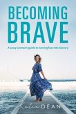 Becoming Brave (eBook, ePUB)