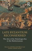 Late Byzantium Reconsidered