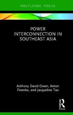 Power Interconnection in Southeast Asia - Owen, Anthony David; Finenko, Anton; Tao, Jacqueline