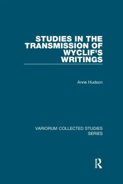 Studies in the Transmission of Wyclif's Writings - Hudson, Anne