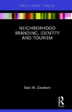 Neighborhood Branding, Identity and Tourism - Zavattaro, Staci M