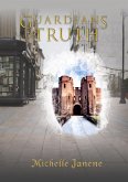 Guardians of Truth (eBook, ePUB)