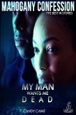 My Man Wants Me Dead (Mahogany Confession) Vol 5 (eBook, ePUB)