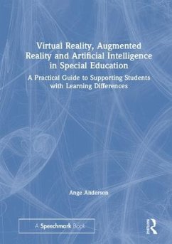 Virtual Reality, Augmented Reality and Artificial Intelligence in Special Education - Anderson, Ange