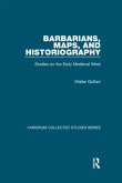 Barbarians, Maps, and Historiography Barbarians, Maps, and Historiography