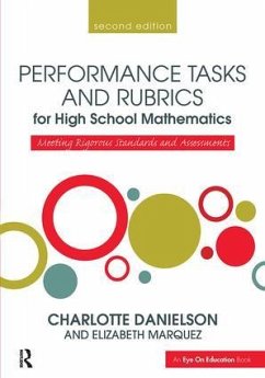 Performance Tasks and Rubrics for High School Mathematics - Danielson, Charlotte; Marquez, Elizabeth