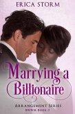 Marrying a Billionaire (The Arrangement, #3) (eBook, ePUB)