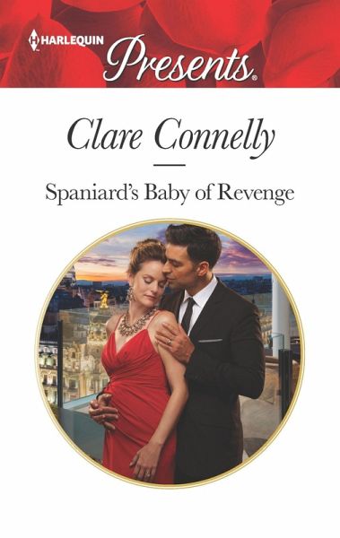 Spaniard's Baby of Revenge (eBook, ePUB) Spaniard's Baby of Revenge (eBook, ePUB)