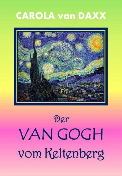 Der Van Gogh vom Keltenberg (eBook, ePUB)