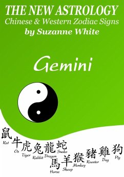 Cover Gemini The New Astrology - Chinese and Western Zodiac Signs: The New Astrology by Sun Sign (New Astrology by Sun Signs, #3) (eBook, ePUB)