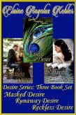 Desire Series - 3 Book Set - Masked Desire, Runaway Desire, Reckless Desire (eBook, ePUB) Desire Series - 3 Book Set - Masked Desire, Runaway Desire, Reckless Desire (eBook, ePUB)
