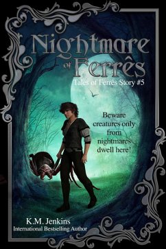 Nightmare of Ferrês (Tales of Ferrês, #5) (eBook, ePUB) - Jenkins, K. M.
