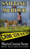 Sniffing Out Murder (Mina's Adventure, #7) (eBook, ePUB) Sniffing Out Murder (Mina's Adventure, #7) (eBook, ePUB)