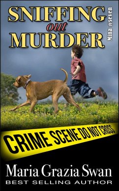 Sniffing Out Murder (Mina's Adventure, #7) (eBook, ePUB) - Swan, Maria Grazia