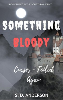 Something Bloody Curses, Foiled Again (Something Series, #3) (eBook, ePUB) - Anderson, S. D.