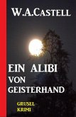 Ein Alibi von Geisterhand (eBook, ePUB)