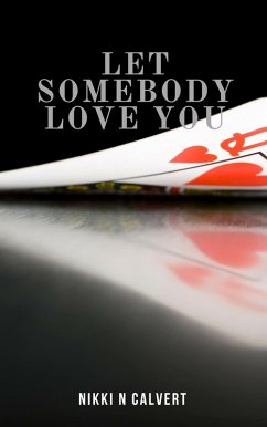 Let Somebody Love You (Wells-Ackman, #3) (eBook, ePUB) Cover Let Somebody Love You (Wells-Ackman, #3) (eBook, ePUB)