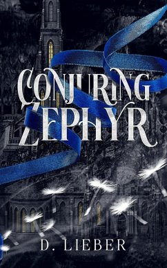 Conjuring Zephyr (eBook, ePUB) - Lieber, D.