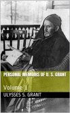 Personal Memoirs of U. S. Grant — Volume 1 (eBook, ePUB)