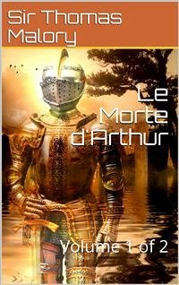 Le Morte d'Arthur: Volume 1 (eBook, PDF) - Thomas Malory, Sir