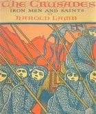 The Crusades: Iron Men and Saints (eBook, ePUB)