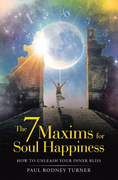 Cover The 7 Maxims for Soul Happiness (eBook, ePUB)