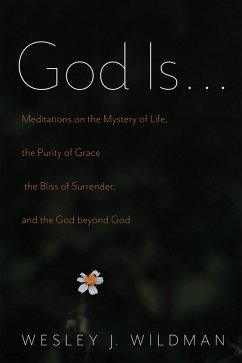 God Is . . . (eBook, ePUB) - Wildman, Wesley J.