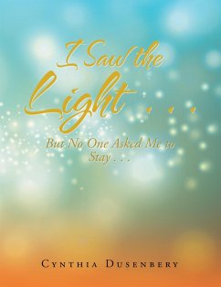 I Saw the Light . . . (eBook, ePUB) - Dusenbery, Cynthia