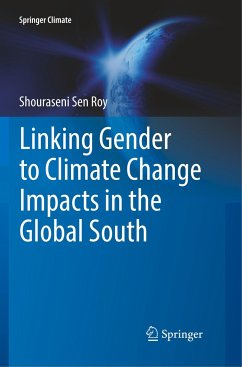 Linking Gender to Climate Change Impacts in the Global South - Sen Roy, Shouraseni
