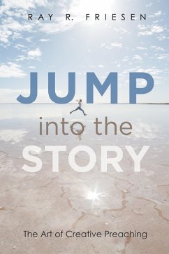 Jump into the Story (eBook, ePUB) - Friesen, Ray R.