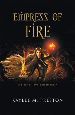 Empress of Fire (eBook, ePUB) - Preston, Kaylee M.