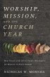 Worship, Mission, and the Church Year... - Bild 1