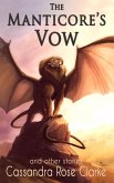The Manticore's Vow: and Other Stories (eBook, ePUB)