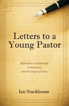 Letters to a Young Pastor (eBook, ePUB) - Stackhouse, Ian