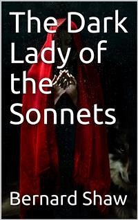 The Dark Lady of the Sonnets (eBook, PDF) - Shaw, Bernard