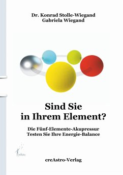 Sind Sie in Ihrem Element - Stolle-Wiegand, Konrad; Wiegand, Gabriela Sind Sie in Ihrem Element - Stolle-Wiegand, Konrad; Wiegand, Gabriela