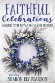 Faithful Celebrations (eBook, ePUB)