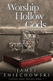 Worship of Hollow Gods (eBook, ePUB)