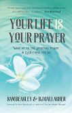 Your Life is Your Prayer (eBook, ePUB)