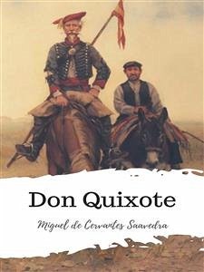 Don Quixote (eBook, ePUB) - de Cervantes Saavedra, Miguel