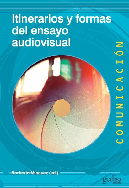 Itinerarios y formas del ensayo audiovisual (eBook, ePUB)