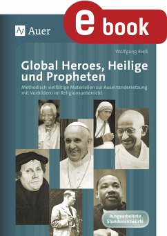 Global Heroes, Heilige und Propheten (eBook, PDF) - Rieß, Wolfgang