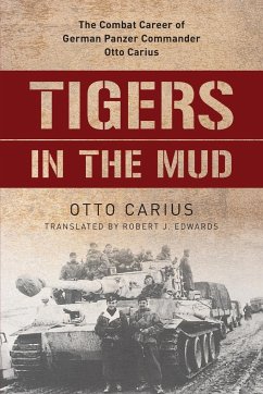 Tigers in the Mud - Carius, Otto