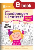 Kleine Leseübungen für Erstleser - Wortebene (eBook, PDF)