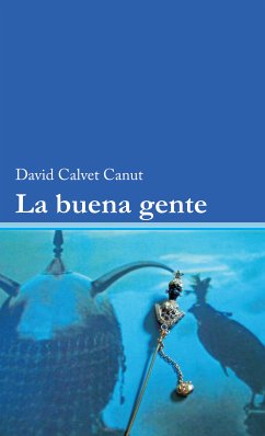 La buena gente (eBook, ePUB) - Canut, David Calvet