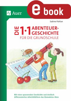 Die 1x1-Abenteuergeschichte für die Grundschule (eBook, PDF) - Pohlan, Sabine