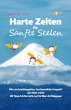 Harte Zeiten für Sanfte Seelen (eBook,... - Bild 1