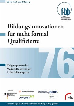 Bildungsinnovationen für nicht formal Qualifizierte (eBook, PDF) - Goth, Günther G.; Kretschmer, Susanne; Pfeiffer, Iris