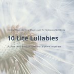 10 Lite Lullabies: Calming Music - Soothing Music - Music for Healing and Well Being (MP3-Download)