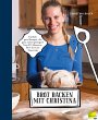 Brot backen mit Christina (eBook, ePUB) - Bild 1